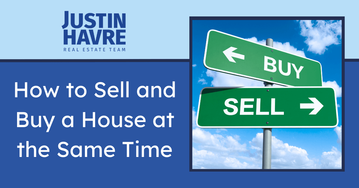 How to Buy and Sell a House At the Same Time